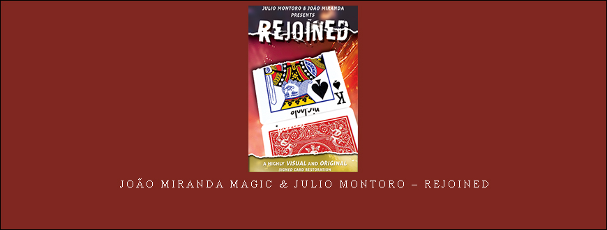 João Miranda Magic & Julio Montoro – Rejoined