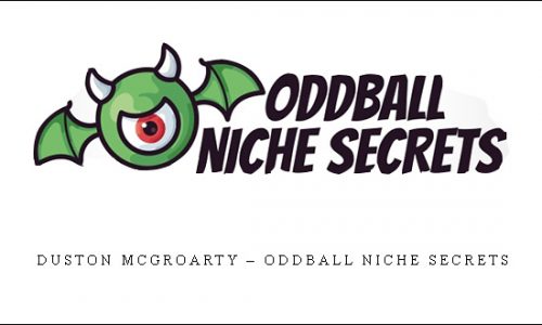 Duston McGroarty – Oddball Niche Secrets |