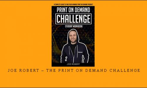 Joe Robert – The Print On Demand Challenge |