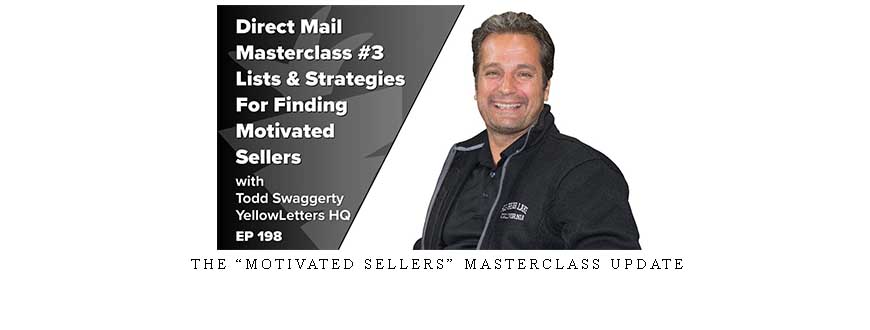 The “Motivated Sellers” Masterclass Update