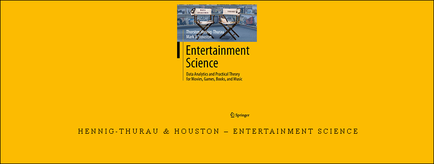 Hennig-Thurau & Houston – Entertainment Science