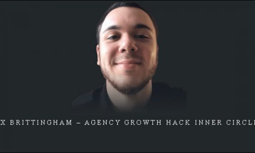 Alex Brittingham – Agency Growth Hack Inner Circle 3.0 |