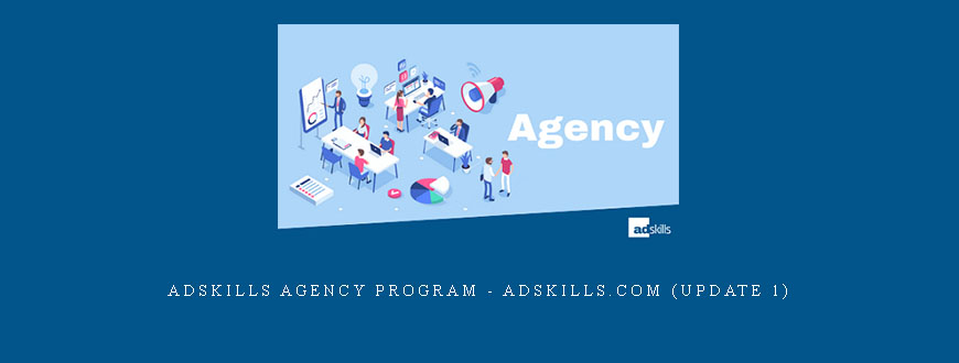 AdSkills Agency Program – AdSkills.com (Update 1)