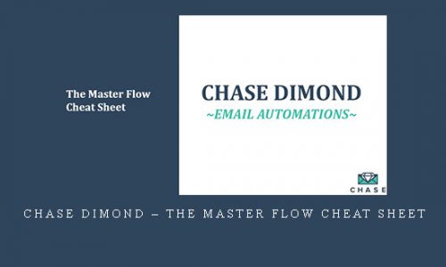Chase Dimond – The Master Flow Cheat Sheet |