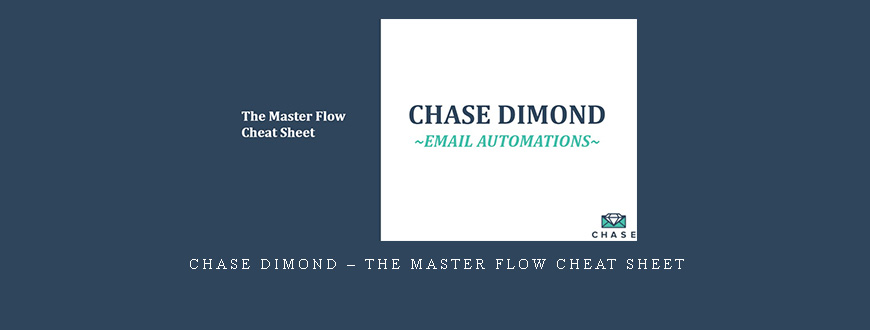 Chase Dimond – The Master Flow Cheat Sheet