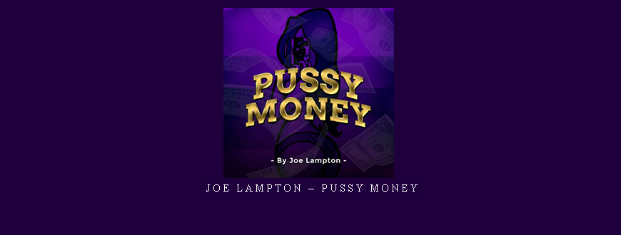 Joe Lampton – Pussy Money