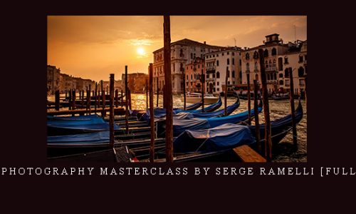 Fine Art Photography Masterclass by Serge Ramelli [FULL COURSE] |