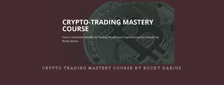 Crypto Trading Mastery Course by Rocky Darius