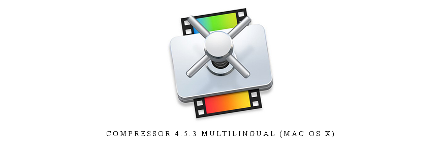 Compressor 4.5.3 Multilingual (Mac OS X)