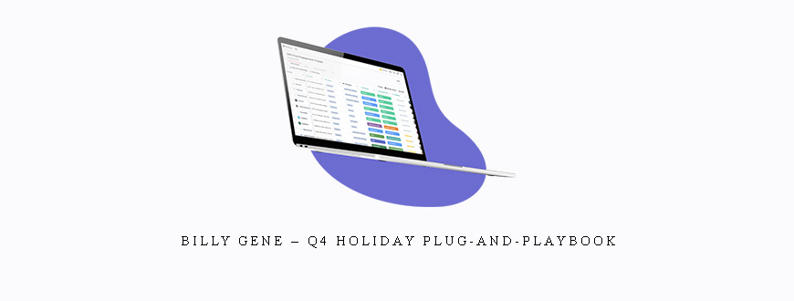 Billy Gene – Q4 Holiday Plug-And-Playbook