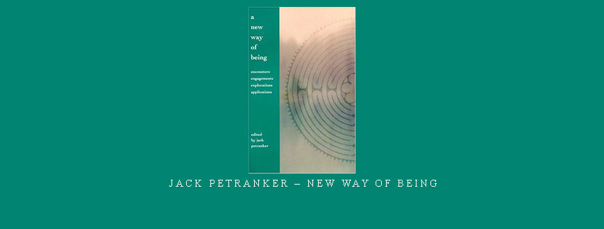 Jack Petranker – New Way of Being