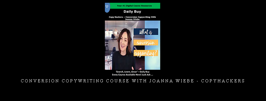 Conversion Copywriting Course with Joanna Wiebe – CopyHackers