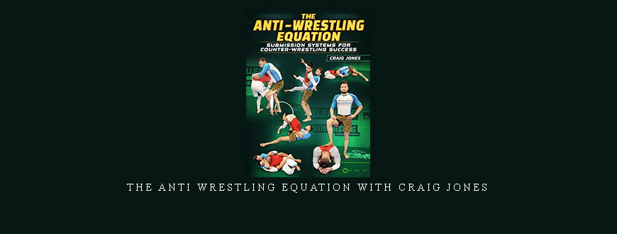 The Anti Wrestling Equation with Craig Jones