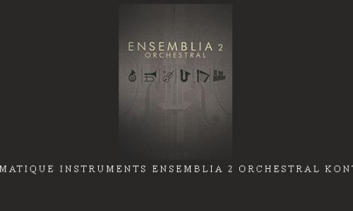 Cinematique Instruments Ensemblia 2 Orchestral KONTAKT |