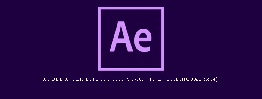 Adobe After Effects 2020 v17.0.5.16 Multilingual (x64)