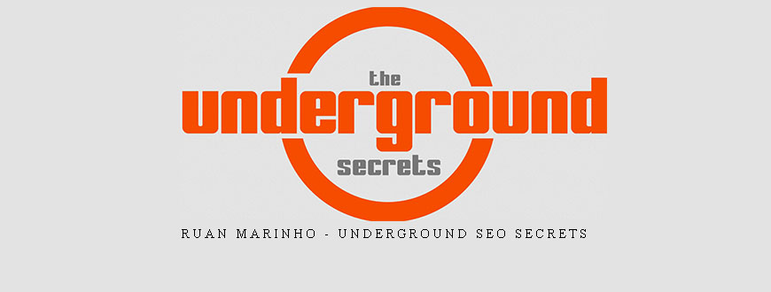 Ruan Marinho – Underground Seo Secrets