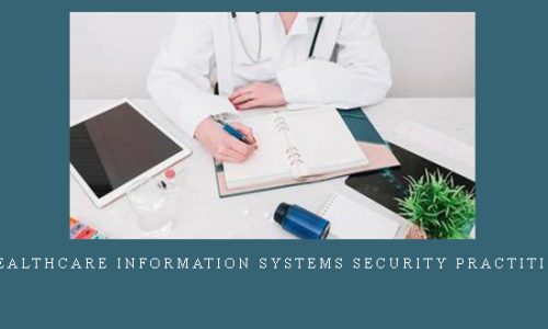Certified Healthcare Information Systems Security Practitioner CHISSP |