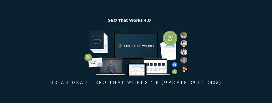 Brian Dean – SEO That Works 4.0 (Update 29.06.2022)