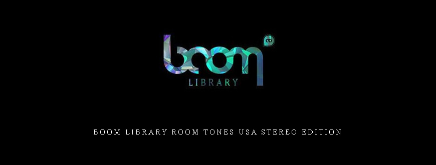 Boom Library Room Tones USA Stereo Edition