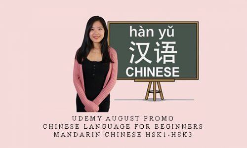 Udemy August Promo – Chinese language for beginners : Mandarin Chinese HSK1-HSK3 |