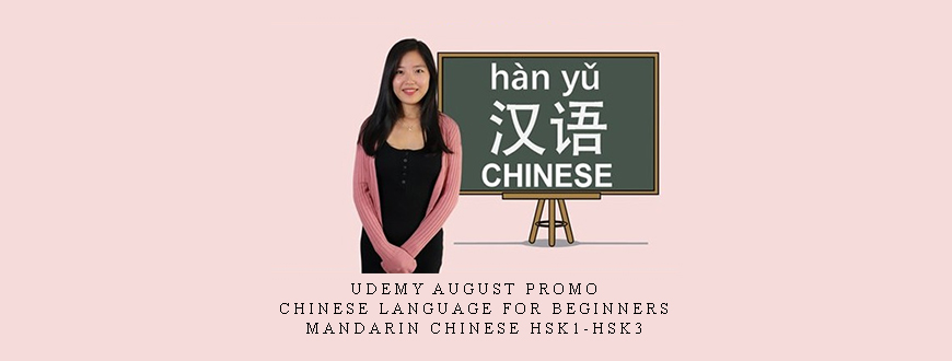 Udemy August Promo – Chinese language for beginners : Mandarin Chinese HSK1-HSK3