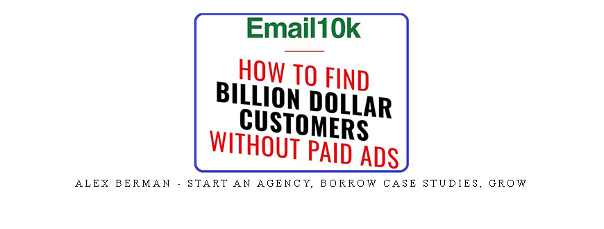 Alex Berman – Start an Agency