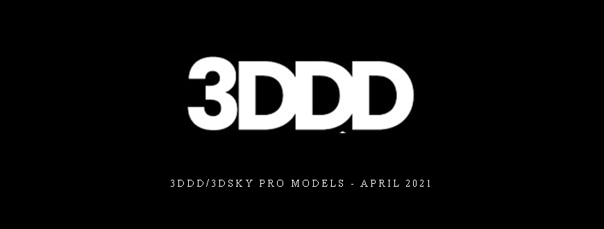 3DDD/3DSky PRO Models – April 2021