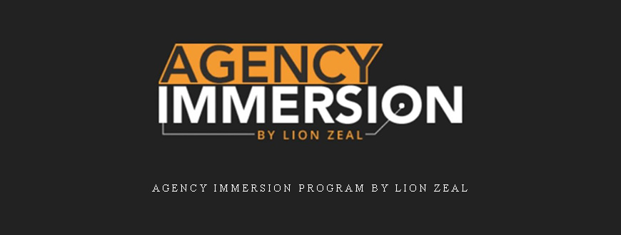 Agency Immersion Program By Lion Zeal