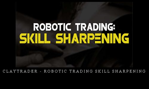 ClayTrader – Robotic Trading Skill Sharpening |