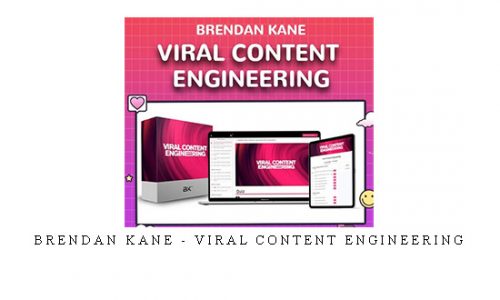 Brendan Kane – Viral Content Engineering |