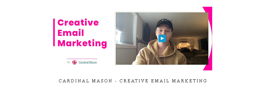 Cardinal Mason – Creative Email Marketing