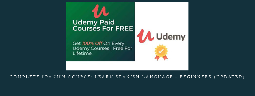 Complete Spanish Course: Learn Spanish Language – Beginners (Updated)