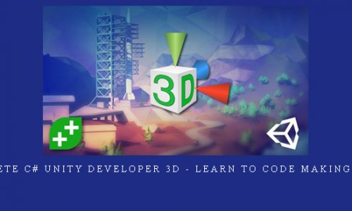 Complete C# Unity Developer 3D – Learn to Code Making Games |