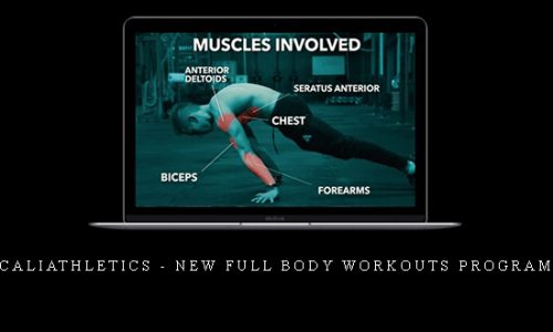 Caliathletics – New Full Body Workouts Program |