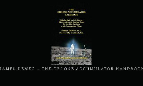 James Demeo – The Orgone Accumulator Handbook |