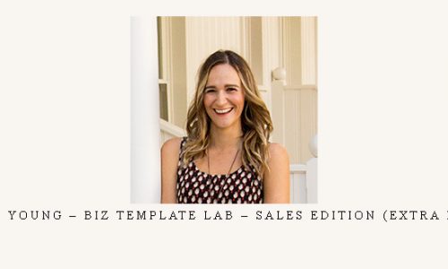 Sarah Young – Biz Template Lab – Sales Edition (Extra Notes) |