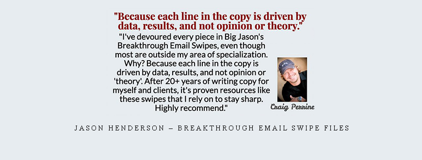 Jason Henderson – Breakthrough Email Swipe Files