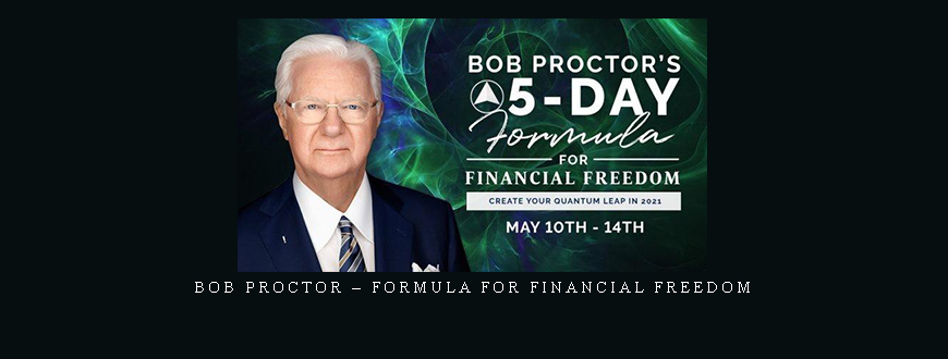 Bob Proctor – Formula for Financial Freedom