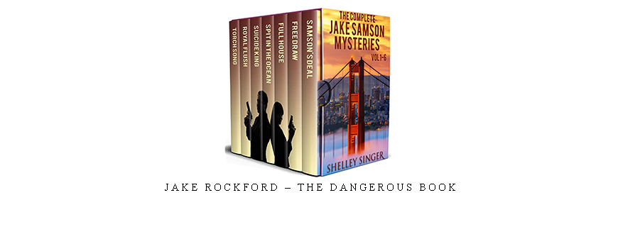 Jake Rockford – The Dangerous Book