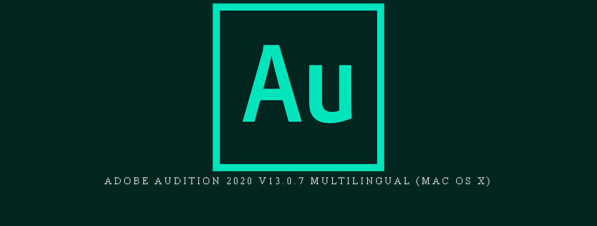 Adobe Audition 2020 v13.0.7 Multilingual (Mac OS X)