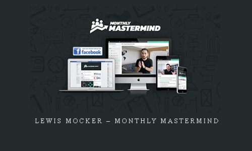 Lewis Mocker – Monthly Mastermind |