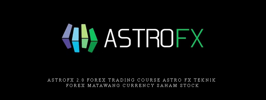 ASTROFX 2.0 Forex Trading Course Astro FX teknik forex matawang currency saham stock