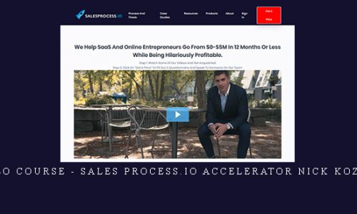 Video Course – Sales Process.io Accelerator Nick Kozmin |