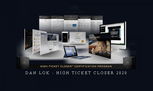 Dan Lok – High Ticket Closer 2020 |