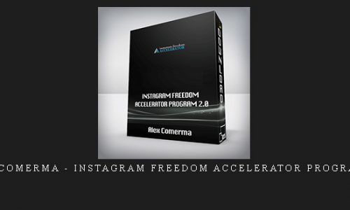 Alex Comerma – Instagram Freedom Accelerator Program 2.0 |