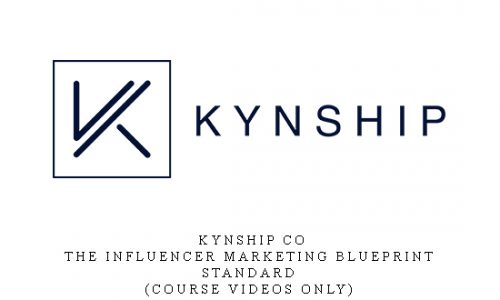 Kynship Co – The Influencer Marketing Blueprint – Standard(Course Videos Only) |