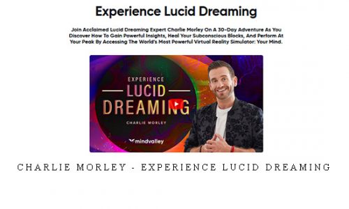 Charlie Morley – Experience Lucid Dreaming |