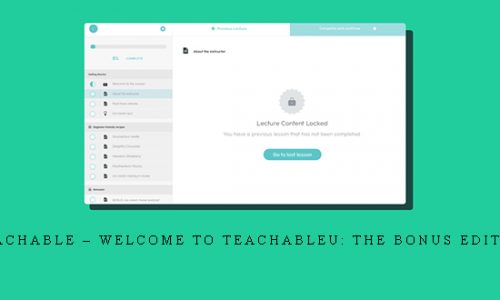 Teachable – Welcome to TeachableU: The Bonus Edition |
