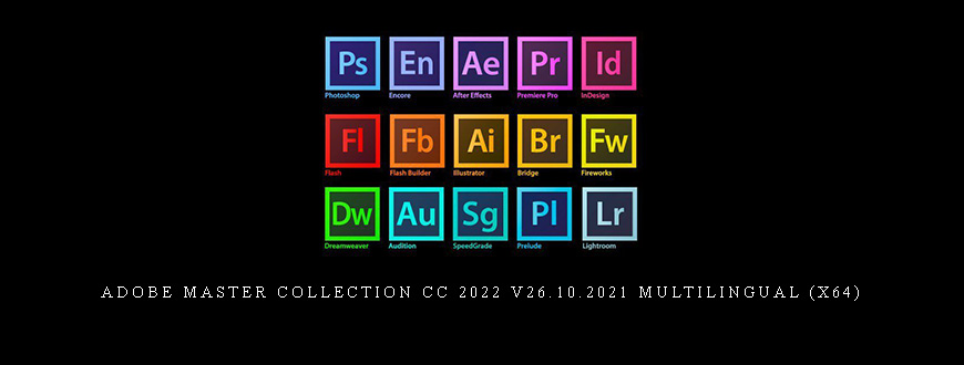 Adobe Master Collection CC 2022 v26.10.2021 Multilingual (x64)