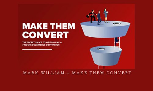 Mark William – Make Them Convert |